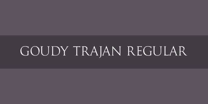 Goudy Trajan Regular0