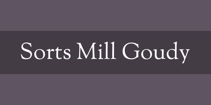 Sorts Mill Goudy0
