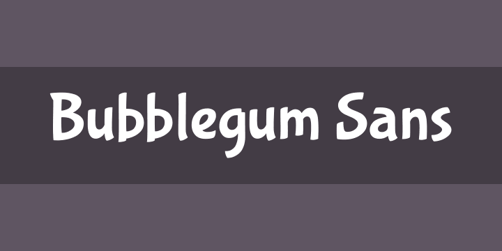 Bubblegum Sans0