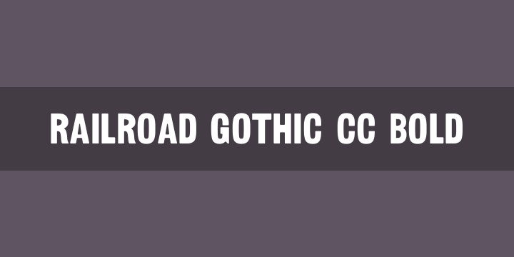 Railroad Gothic CC粗体无衬线字体0
